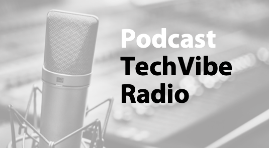 Podcast: TechVibe Radio
